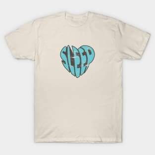 Love Sleep Heart Typography T-Shirt